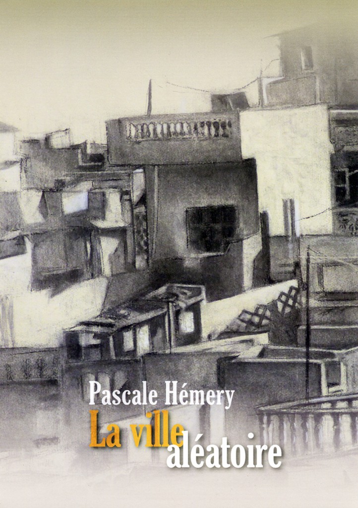 EXPOSITION « PASCALE HEMERY , LA VILLE ALÉATOIRE »