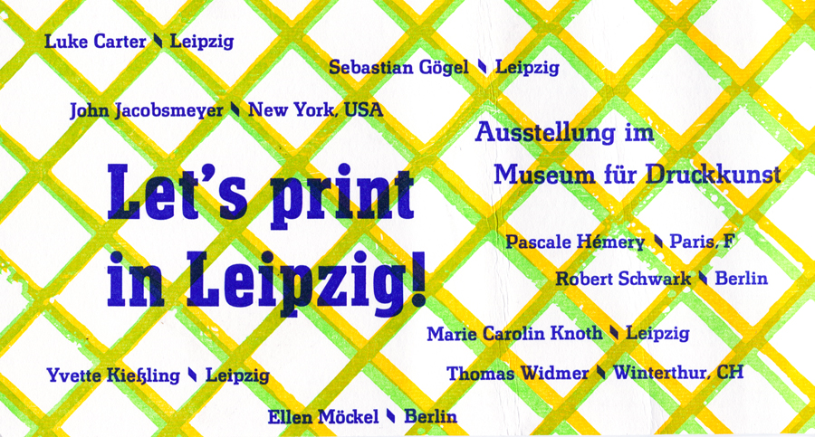 EXPOSITION « LET’S PRINT IN LEIPZIG »- MUSEUM FÜR DRUCKKUNST LEIPZIG